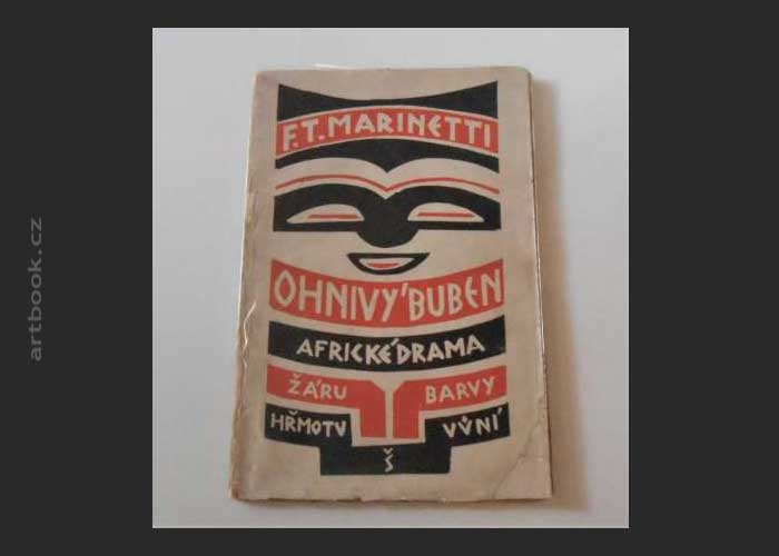 Marinetti, Filippo Tommaso: Ohnivý buben. (Il tamburo di fuoco) - (1922)