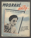 Vlasta Matulová - MINULOST JANY KOSINOVÉ. "MODRAVÉ DÁLKY". - 1940.