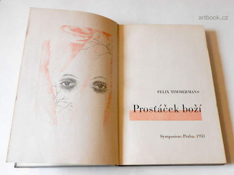 Toyen - TIMMERMANS; FELIX: PROSŤÁČEK BOŽÍ. / 1933.