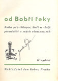 FOGLAR, JAROSLAV: HOŠI OD BOBŘÍ ŘEKY. (1940). - Podpis autora, ilustrace ZDENĚK BURIAN.