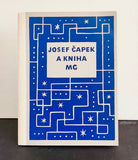 JOSEF ČAPEK A KNIHA. Ze sbírek Moravské galerie. - 1974.