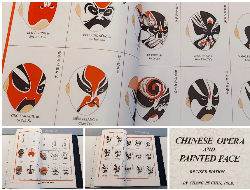 Chinese Opera - PE-CHIN; CHANG: CHINESE OPERA AND PAINTED FACE. / 1978. Revised edition. Tapei; Taiwan. Printed by Mei Ya Publications. /čína/masky/