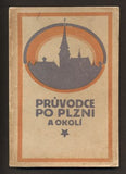 VONDRUŠKA, FELIX: PRŮVODCE PO PLZNI A OKOLÍ. - (1918).