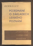 BERKELEY, GEORGE: POJEDNÁNÍ O ZÁKLADECH LIDSKÉHO POZNÁNÍ. - 1938. Laichterova filosofická knihovna. /filozofie/