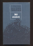 GRASS, GÜNTER: MÉ STOLETÍ. - 1999.