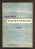HORKÝ, KAREL: PLACHÁ DVOJICE. Díl I., II.  - 1940.