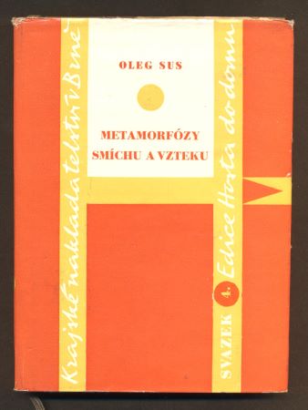 SUS, OLEG: METAMORFÓZY SMÍCHU A VZTEKU. - 1963.