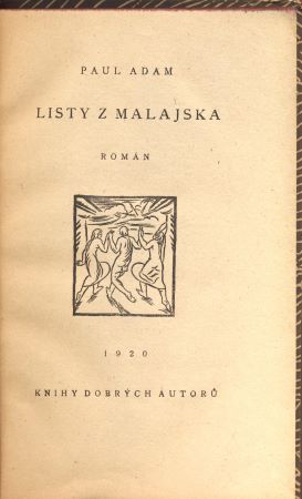 ADAM, PAUL: LISTY Z MALAJSKA. - 1920.