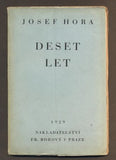 HORA, JOSEF: DESET LET. - 1929.