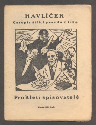 PROKLETÍ SPISOVATELÉ. - HAVLÍČEK. Časopis šířící pravdu v lidu. Roč. XI., č. 6. 1923.