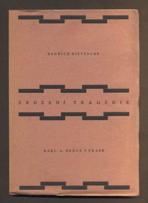 NIETZSCHE, FRIEDRICH: ZROZENÍ TRAGEDIE. - 1923.