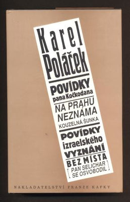 POLÁČEK, KAREL: POVÍDKY PANA KOČKODANA. NA PRAHU NEZNÁMA - KOUZELNÁ ŠUNKA. POVÍDKY IZRAELSKÉHO VYZNÁNÍ. BEZ MÍSTA. - 1995.