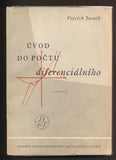 JARNÍK, VOJTĚCH: ÚVOD DO POČTU DIFERENIÁLNÍHO. - 1946.