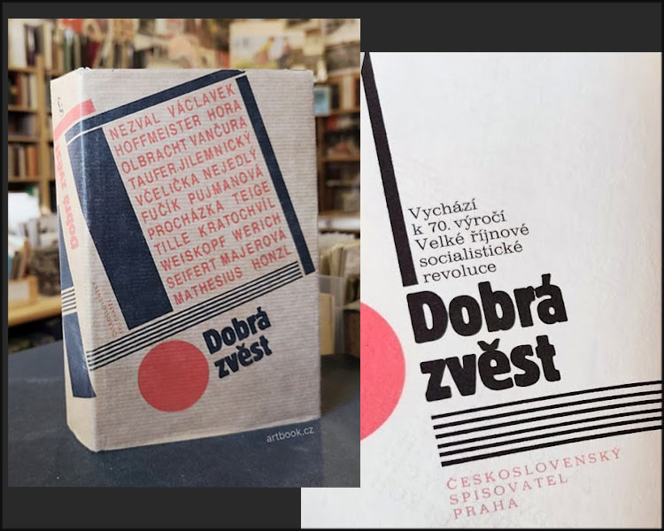 DOBRÁ ZVĚST. Z CEST ZA POZNÁNÍM SSSR VE DVACÁTÝCH A TŘICÁTÝCH LETECH. - 1987.