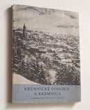 ORSZÁGR, KAROL: KREMNICKÉ POHORIE A KREMNICA. - 1956.