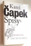 ČAPEK, KAREL: MARSYAS. JAK SE CO DĚLÁ. - 1984. /KČ/