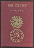 MACEK, ANTONÍN: MÉ ČECHY. - 1963.