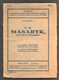 T. G. MASARYK, NÁŠ PRVÝ PRESIDENT. - 1919.