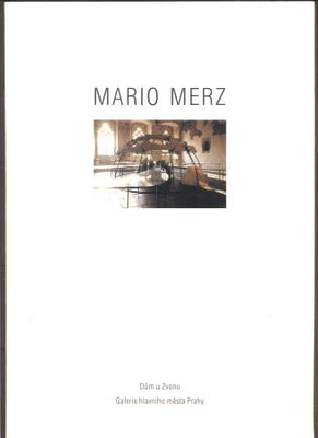 Merz - MARIO MERZ. - 1996.