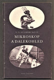 SUCHORUKICH, V. S.: MIKROSKOP A DALEKOHLED. - 1952. Univerzita vojáka sv. 35.