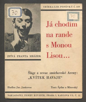 Franta Mrázek - KVÍTEK HAVAJE "JÁ CHODÍM NA RANDE S MONOU LISOU". - 1932.