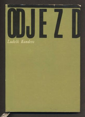 KUNDERA, LUDVÍK: ODJEZD (novela). - 1967. /60/
