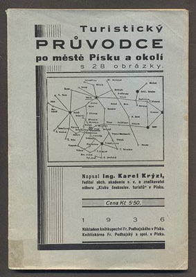 KRÝZL, KAREL: TURISTICKÝ PRŮVODCE PO MĚSTĚ PÍSKU A OKOLÍ. - 1936.
