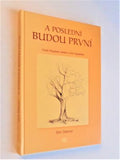 POKORNÝ, PETR: A POSLEDNÍ BUDOU PRVNÍ. - 2001.