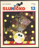 SLUNÍČKO - Měsíčník pro nejmenší. - Ročník 17., č. 12. 1984.