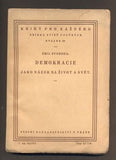 SVOBODA, EMIL: DEMOKRACIE JAKO NÁZOR NA ŽIVOT A SVĚT. - 1937.