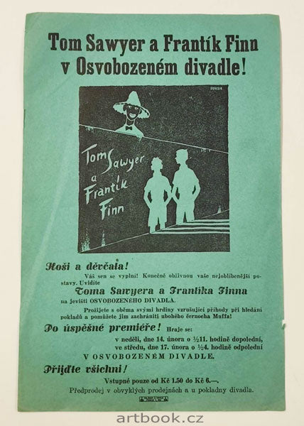 Tom Sawyer a Frantík Finn v Osvobozeném divadle! Osvobozené divadlo, 14. únor (r. 1937, palác U Nováků, Vodičova ulice).
