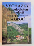 CHLUPÁČ, IVO: VYCHÁZKY ZA GEOLOGICKOU MINULOSTÍ PRAHY A OKOLÍ. - 1999.