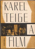 Teige - KRÁL; PETR: KAREL TEIGE A FILM.  - 1966. Úvodní studie Petra Krále.