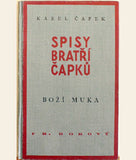 ČAPEK; KAREL: BOŽÍ MUKA. - 1939. 6. vyd.