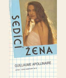 APOLLINAIRE; GUILLAUME: SEDÍCÍ ŽENA. - 1991. La femme assise. Obálka MILAN MARŠO.