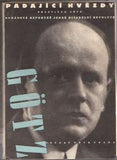 Kaplický - GÖTZ; FRANTIŠEK: PADAJÍCÍ HVĚZDY. - 1932. 1. vyd. Dedikace a podpis autora. Obálka JOSEF KAPLICKÝ.