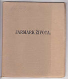 DURYCH; JAROSLAV: JARMARK ŽIVOTA. - 1916. 1. vyd. Durychova prvotina.