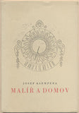 KLEMPERA; JOSEF:  MALÍŘ A DOMOV. - 1958. Ilustroval CYRIL BOUDA.