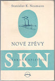 NEUMANN; STANISLAV K.: NOVÉ ZPĚVY. - 1947. Obálka ZDENĚK ROSSMANN; kresby FRANTIŠEK GROSS. /60/