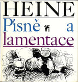 HEINE; HEINRICH: PÍSNĚ A LAMENTACE. - 1966. Klub přátel poezie.  OLDŘICH HLAVSA.