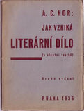 NOR; A. C.: JAK VZNIKÁ LITERÁRNÍ DÍLO.  - 1935. Podpis autora.
