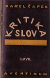 ČAPEK; KAREL: KRITIKA SLOV. - 1927. Úprava JOSEF ČAPEK. Aventinum sv. 162. /sklad/jc/