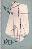 STUCHL; VLADIMÍR: BŘEHY. - 1943. 1. vyd. Obálka ARNOŠT PADERLÍK. /poesie/
