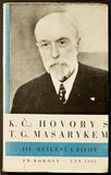 ČAPEK; KAREL: HOVORY S T.G. MASARYKEM. - 1935. III. Myšlení a život /filozofie/náboženství/politika/