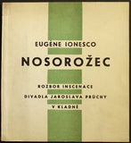 IONESCO; EUGÉNE: NOSOROŽEC - 1970. Rozbor inscenace Divadla J. Průchy v Kladně. /divadlo/