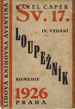 ČAPEK; KAREL: LOUPEŽNÍK. - 1926. Lidová knihovna Aventina sv. 17.