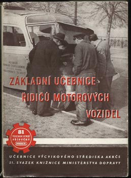 1951. Technické příručky Práce sv. 81. /technika/automobily/motorismus/
