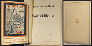 SEIFERT; JAROSLAV: SAMÁ LÁSKA. - 1923. 1. vyd.; obálka a 4 ilustrace OTAKAR MRKVIČKA.
