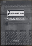 ČINOHERNÍ KLUB 1965 - 2005. - 2006. /divadlo/