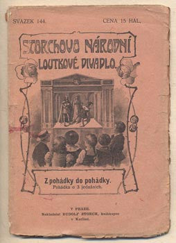 (1908). Storchovo národní loutkové divadlo. /loutkové divadlo/